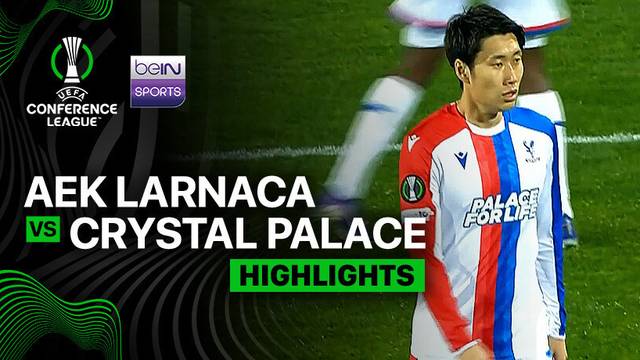 AEK Larnaca vs Crystal Palace - Highlight | UEFA Conference League 2025/26