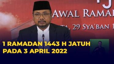 Lusa Puasa! 1 Ramadan 1443 H Jatuh pada Minggu 3 April 2022