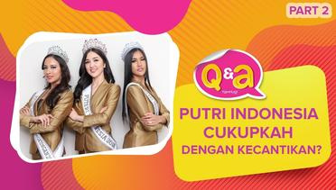 Tiga Puteri Indonesia 2018 Berbagi Semangat Untuk Wanita Indonesia (Part-2)