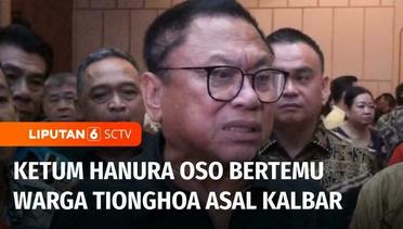 Ketum HANURA OSO Hadiri Silaturahmi Warga TIonghoa Asal Kalimantan Barat di Tambora | Liputan 6