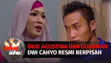 Okie Agustina dan Gunawan Dwi Cahyo Resmi Berpisah | Hot Shot