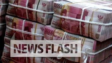 NEWS FLASH: Utang Indonesia Diprediksi Tembus Rp 5.000 Triliun pada 2020