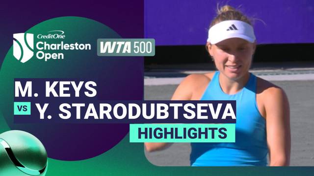 Semifinals: Madison Keys vs Yuliia Starodubtseva - Highlight | WTA 500: Credit One Charleston Open 2026