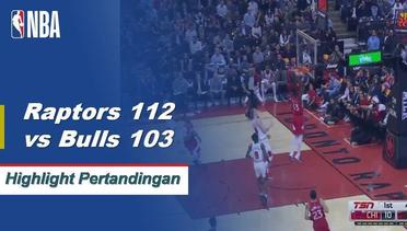 NBA I Cuplikan Pertandingan : Raptors 112 vs Bulls 103