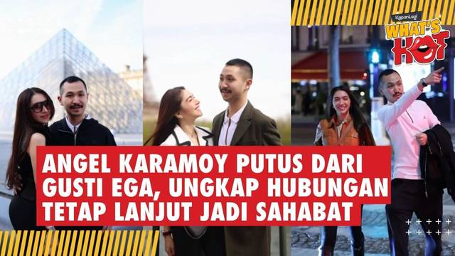 Angel Karamoy Putus Dari Gusti Ega, Ungkap Hubungan Tetap Lanjut Jadi Sahabat