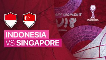 Full Match - Indonesia vs Singapore | AFF U-18 Women's Championship 2022