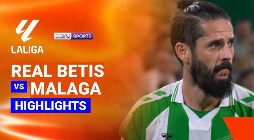 Real Betis vs Malaga