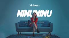 Maizura - Ninu Ninu (Official Music Video)