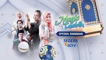 #RamadanPenuhCinta - MAGIC TASBIH Segera di SCTV