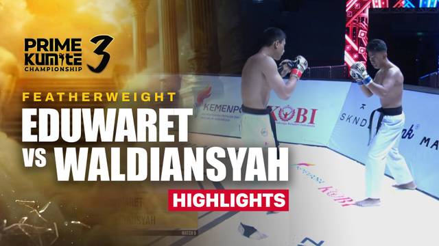 Eduwaret vs Waldiansyah - Highlight | Prime Kumite Championship 3