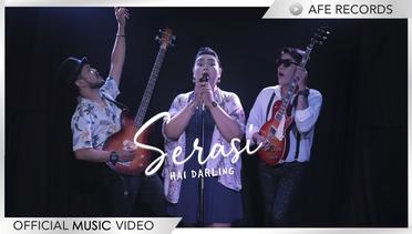 Serasi - Hai Darling (Official Music Video)
