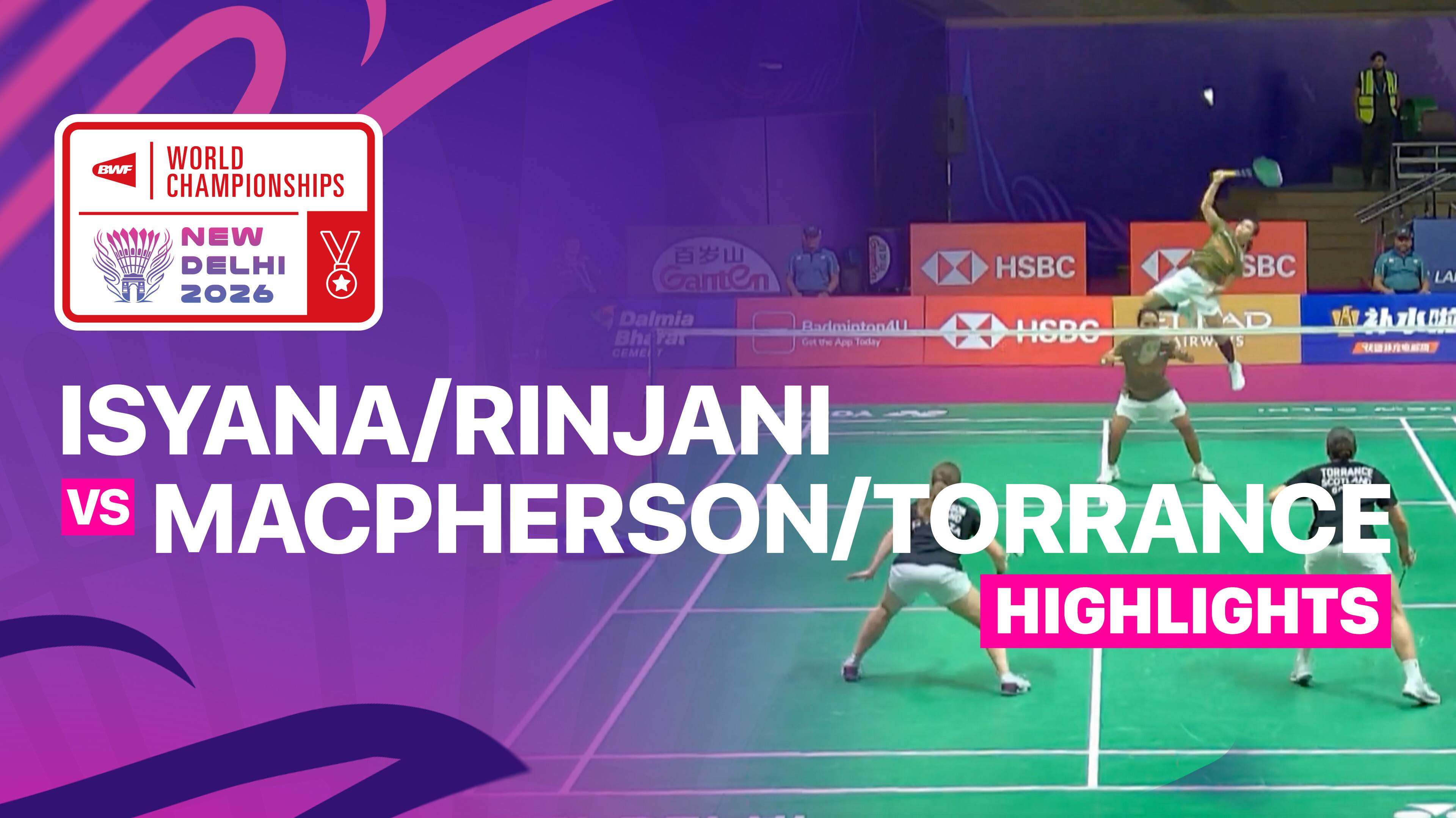 Isyana Syahira Meida/Rinjani Kwinnara Nastine (INA) vs Julie MacPherson/Ciara Torrance (SCO) - Women's Doubles Round of 64 | BWF World Championships 2026
