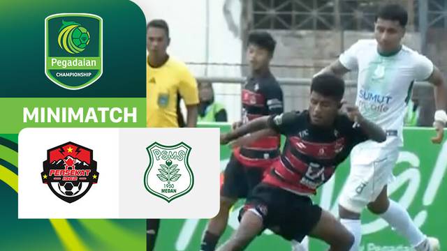Persekat Tegal vs PSMS Medan - Mini Match | Pegadaian Championship 2025/26