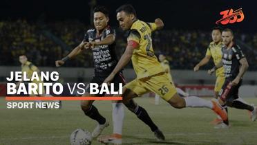 5 Fakta Jelang Barito vs Bali United