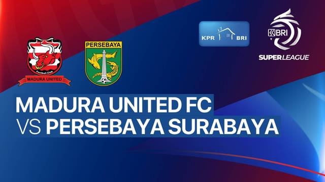Madura United FC vs PERSEBAYA Surabaya - BRI Super League
