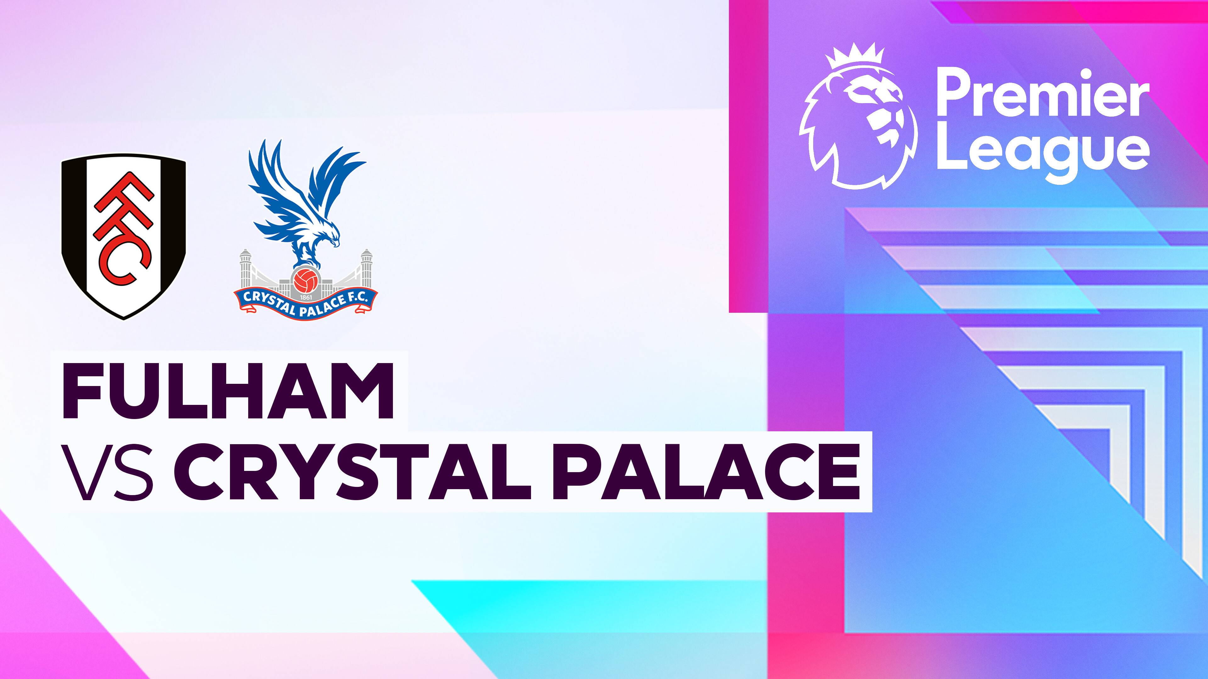 Fulham vs Crystal Palace