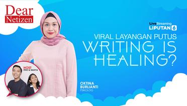Dear Netizen :  Writing is Healing