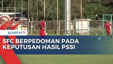 SFC Berpedoman Pada Keputusan Hasil Sarasehan PSSI Soal Jadwal Kompetisi Liga Dua 2023