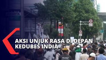 Dinilai Menghina Nabi Muhammad, Massa Gabungan Ormas Islam Berunjuk Rasa di Depan Kedubes India!