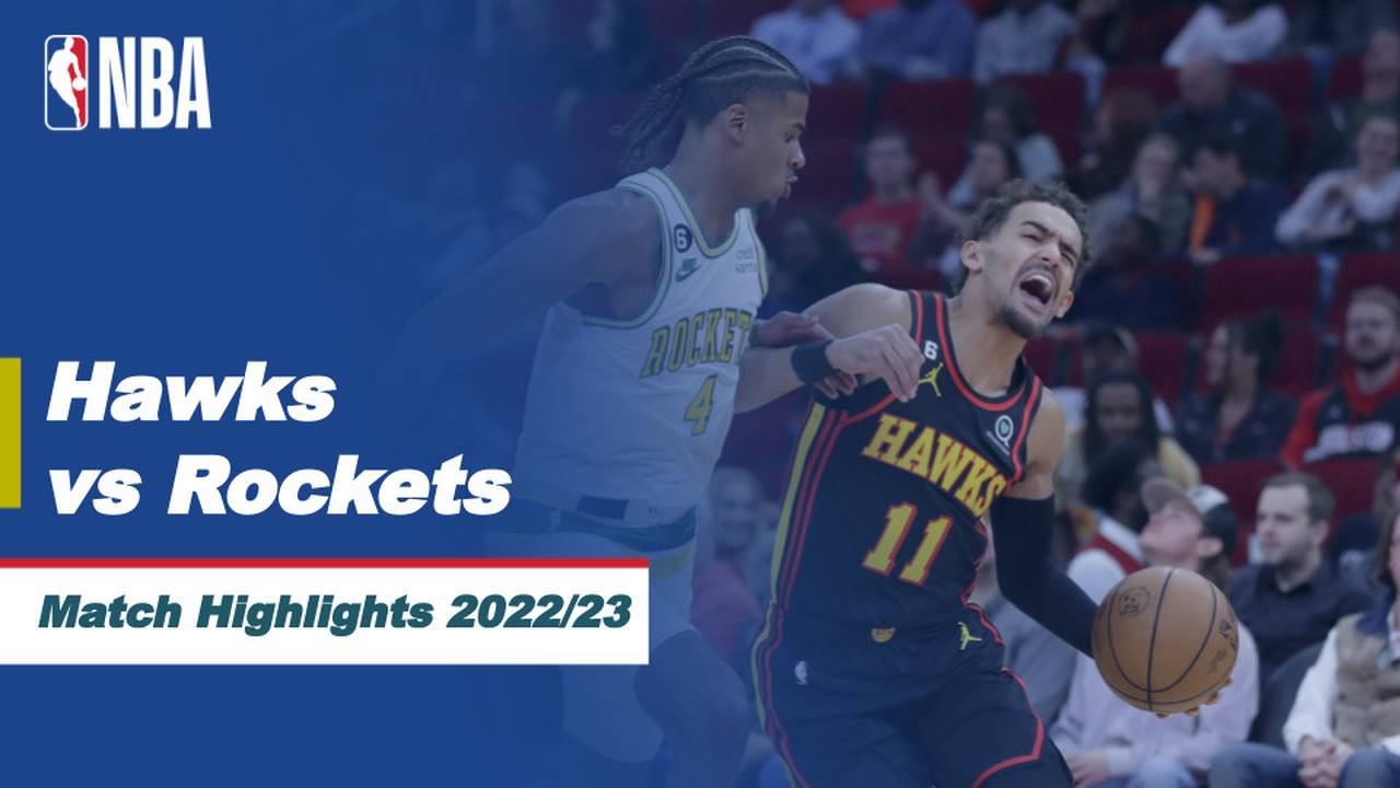 Match Highlights Houston Rockets vs Atlanta Hawks NBA Regular Season 2022/23 Vidio