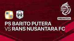 Jelang Kick Off Pertandingan - PS Barito Putera vs RANS Nusantara FC