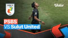 Mini Match - PSBS 2 vs 1 Sulut United | Liga 2 2021/2022