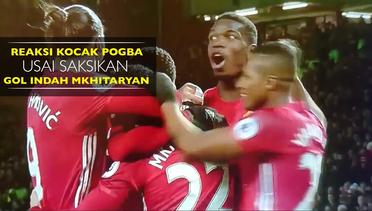 Reaksi Kocak Paul Pogba usai Saksikan Gol Indah Henrikh Mkhitaryan