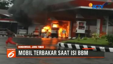 Rekaman Detik-Detik Mobil Terbakar saat Isi BBM di SPBU Bondowoso - Liputan6 Malam