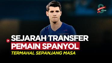 8 Pemain Spanyol dengan Nilai Transfer Termahal Sepanjang Sejarah, Ada Alvaro Morata