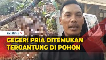 Bikin Geger Seorang Pria di Sukabumi Ditemukan Tewas Menggantung di Pohon