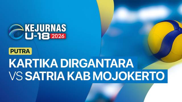 Putra: Kartika Dirgantara vs Satria Kab Mojokerto - Full Match | Kejurnas Bola Voli Antarklub U-18 2026