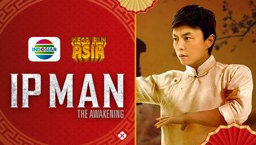 Mega Film Asia : IP Man - The Awakening