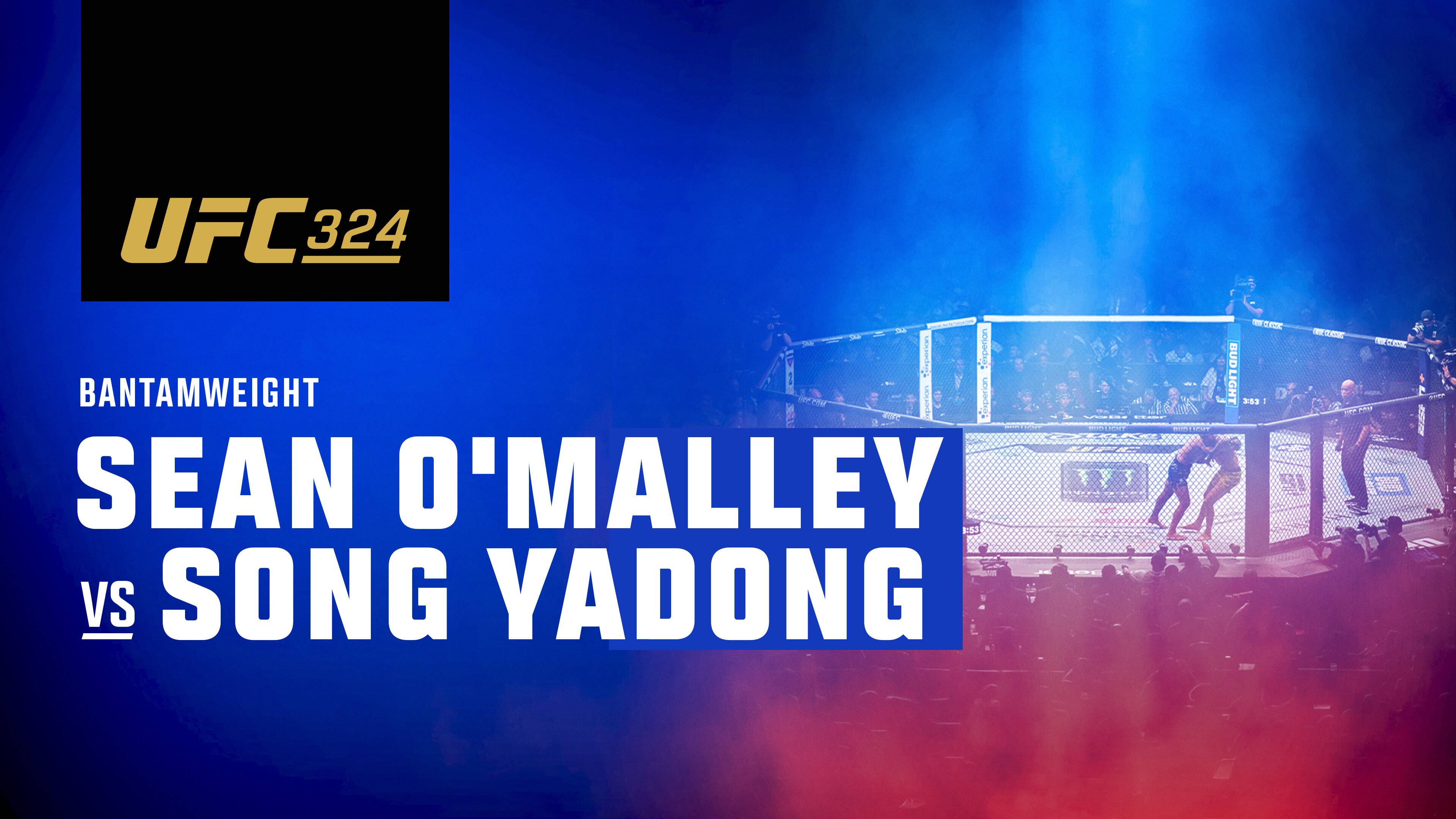 Sean O'Malley vs Song Yadong - Bantamweight | UFC 324