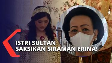 Permaisuri Sri Sultan Hamengkubuwono X, Gusti Kanjeng Ratu Hemas Saksikan Siraman Erina Gudono!