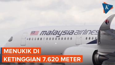 Pesawat Malaysia Airlines Menukik Tajam di Ketinggian 7.620 Meter