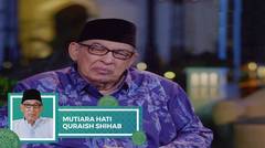 Mutiara Hati Quraish Shihab - Dzikir dan Ketenangan Batin