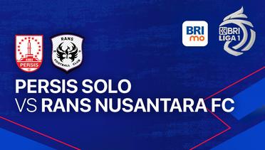 PERSIS Solo vs RANS Nusantara FC - BRI LIGA 1