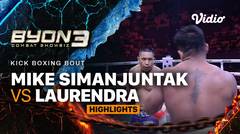Mike Simanjuntak vs Laurendra Hutagalung - Highlights | Kickboxing Bout | Byon Combat Showbiz Vol.3
