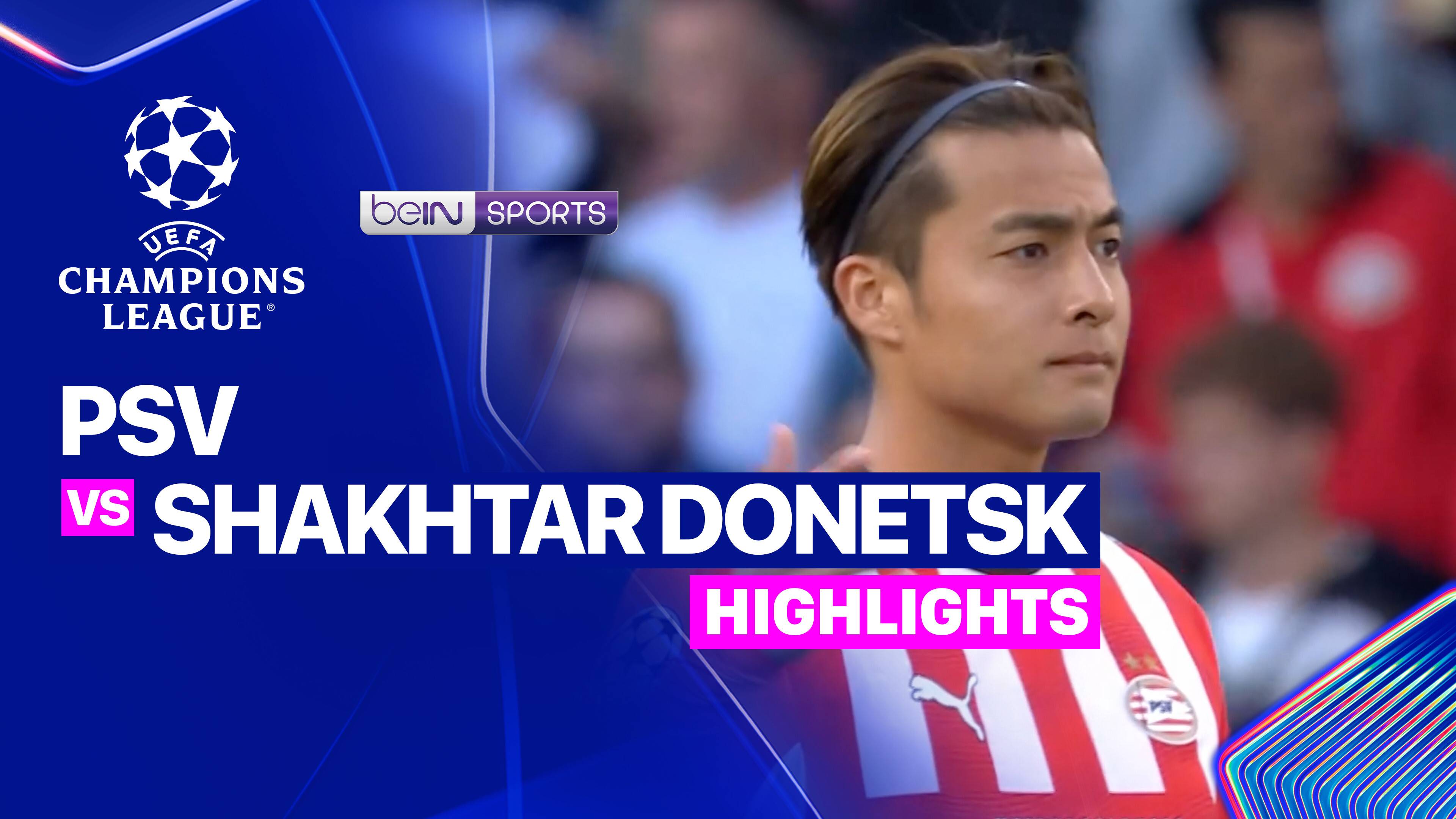 PSV vs FC Shakhtar Donetsk