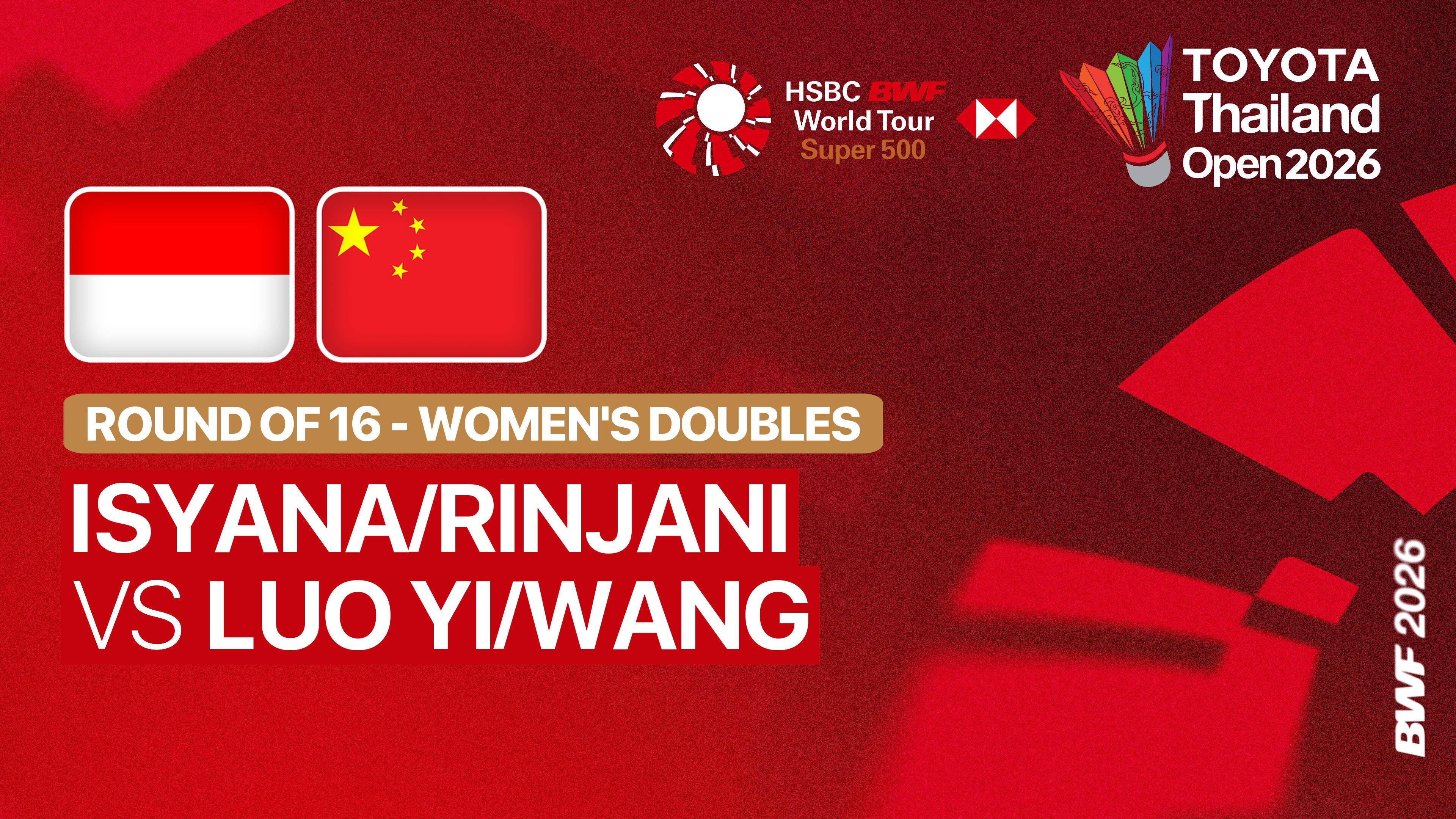 Isyana Syahira Meida/Rinjani Kwinnara Nastine (INA) vs Luo Yi/Wang Ting Ge (CHN) - Women's Doubles Round of 16 | TOYOTA Thailand Open 2026