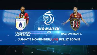Saksikan Big Match BRI Liga 1 Jumat Besok, Persipura Jayapura Vs Bali United dan Persija Jakarta Lawan Barito Putera