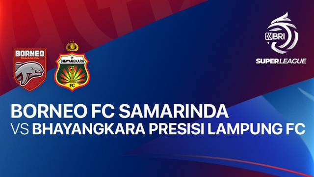 Borneo FC Samarinda vs Bhayangkara Presisi Lampung FC - Full Match | BRI Super League 2025/26