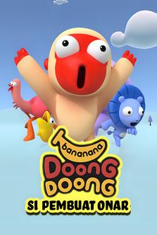 Banana Doong Doong - Si Pembuat Onar