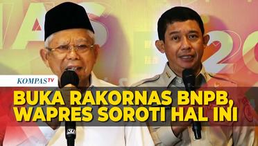 Buka Rakornas BNPB, Wapres Maruf Amin Soroti soal Mitigasi Bencana