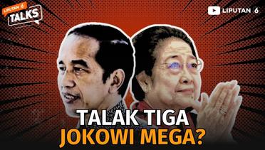 Talak Tiga Jokowi Mega? | Liputan 6 Talks