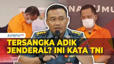 [FULL] TNI Buka Suara Hubungan Sopir Arogan dengan Marsda Asep