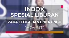Zara Leola dan Enda 'Ungu' - Move It (Inbox Spesial Liburan)