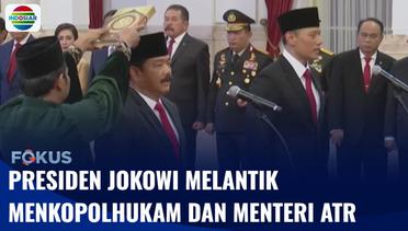 Presiden Jokowi Melantik 2 Menteri Baru: Menkopolhukam & Menteri ATR | Fokus