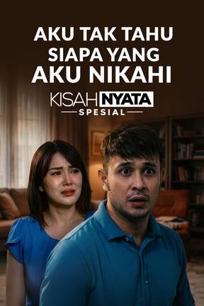 Aku Tak Tahu Siapa Yang Aku Nikahi