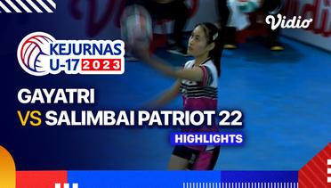 Putri: Gayatri vs Salimbai Patriot 22 - Highlights | Kejurnas Bola Voli Antarklub U-17 2023